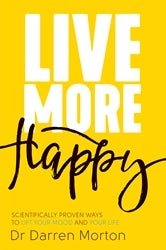 Live More Happy - Darren Morton